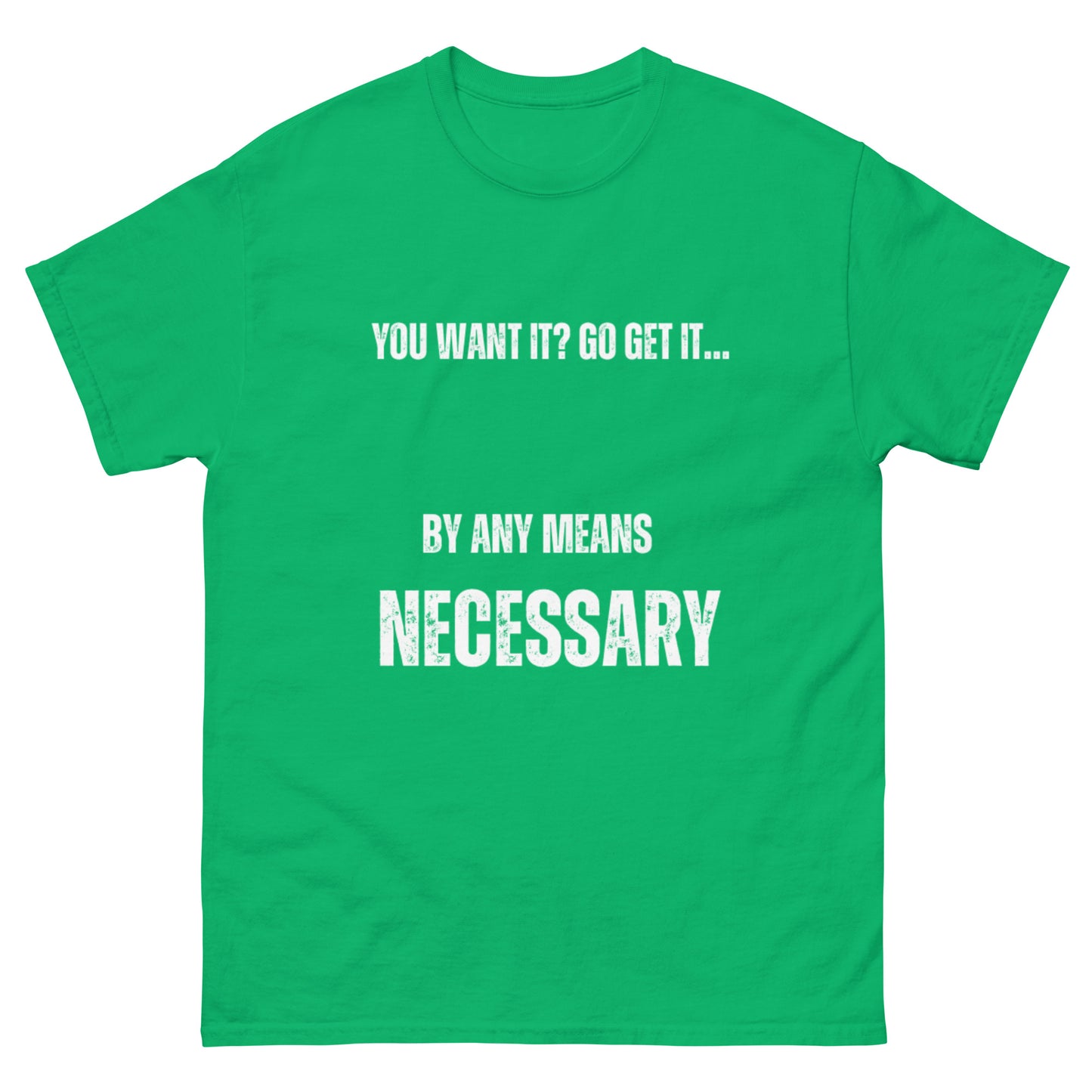 By Any Means Necessary Tee