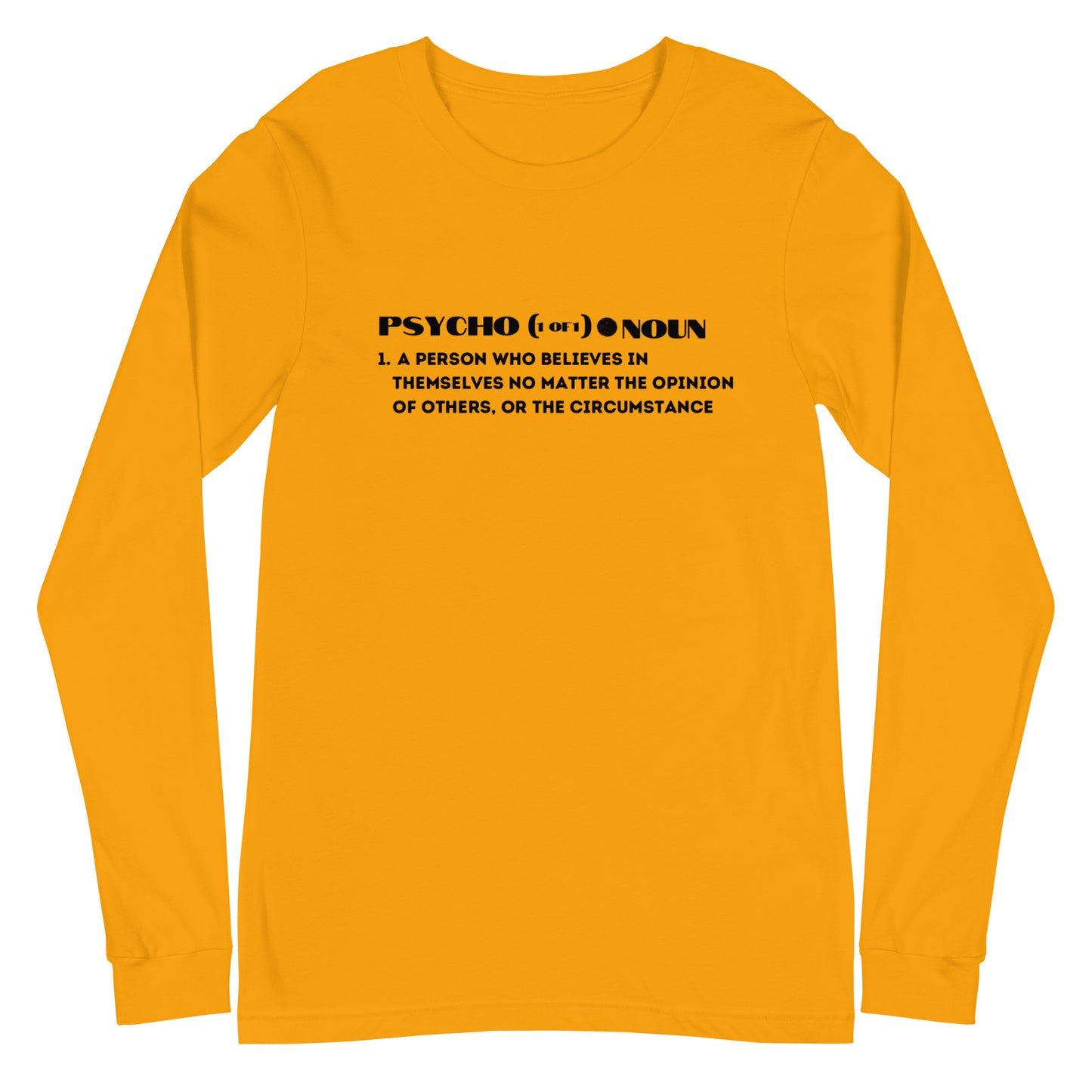 Unisex Definition of a Psycho Long Sleeve