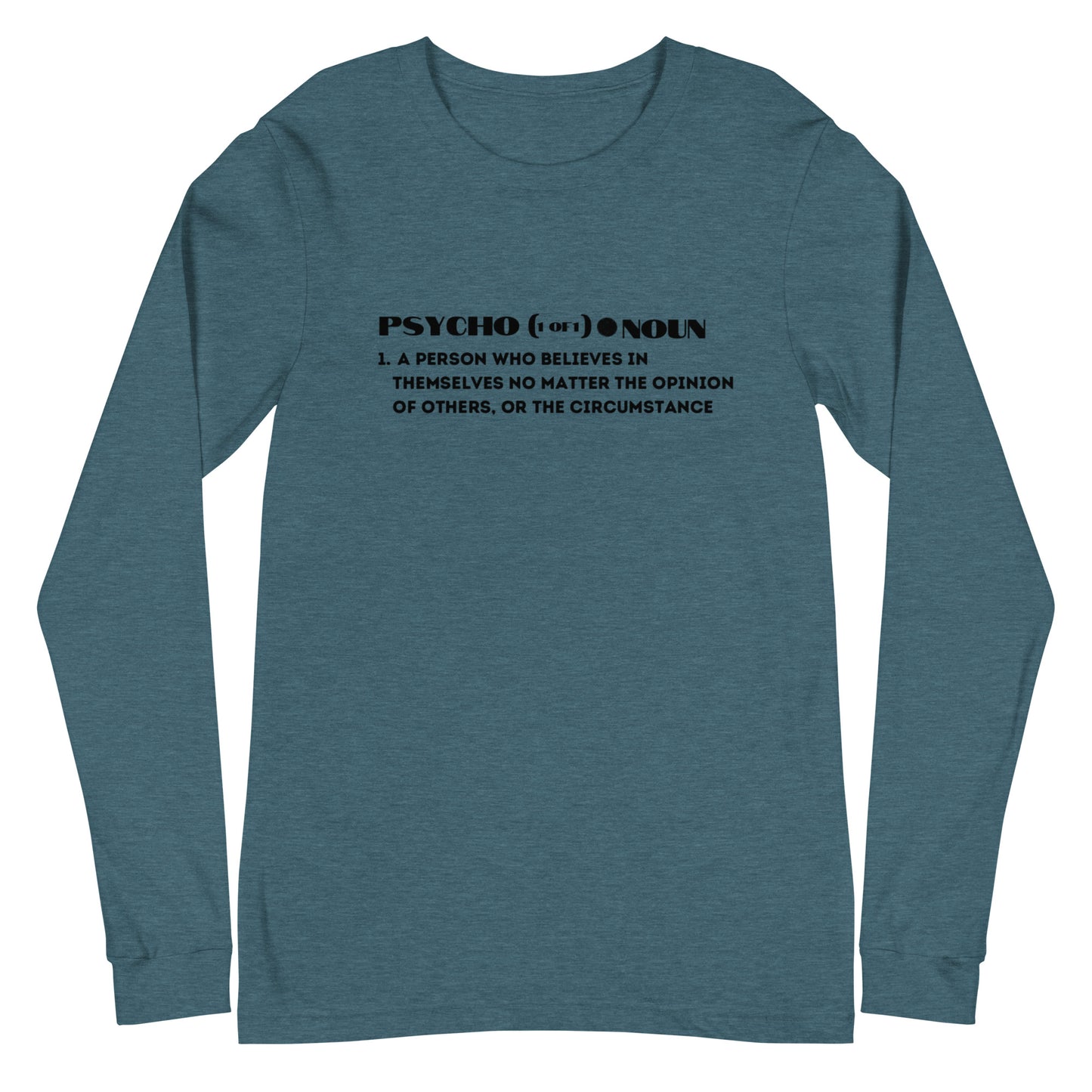 Unisex Definition of a Psycho Long Sleeve