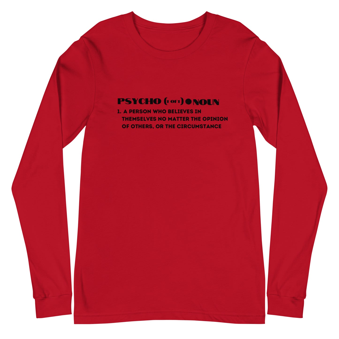 Unisex Definition of a Psycho Long Sleeve