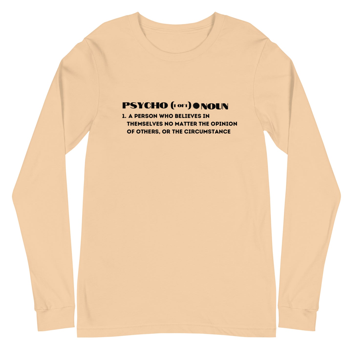 Unisex Definition of a Psycho Long Sleeve