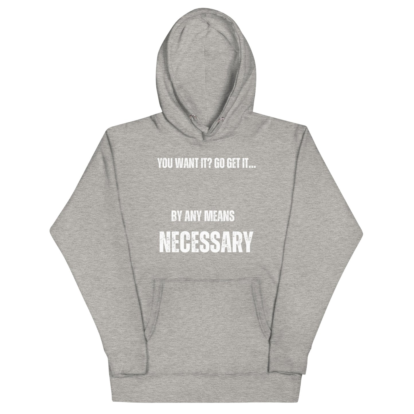 Unisex By Any Means Necessary Hoodie