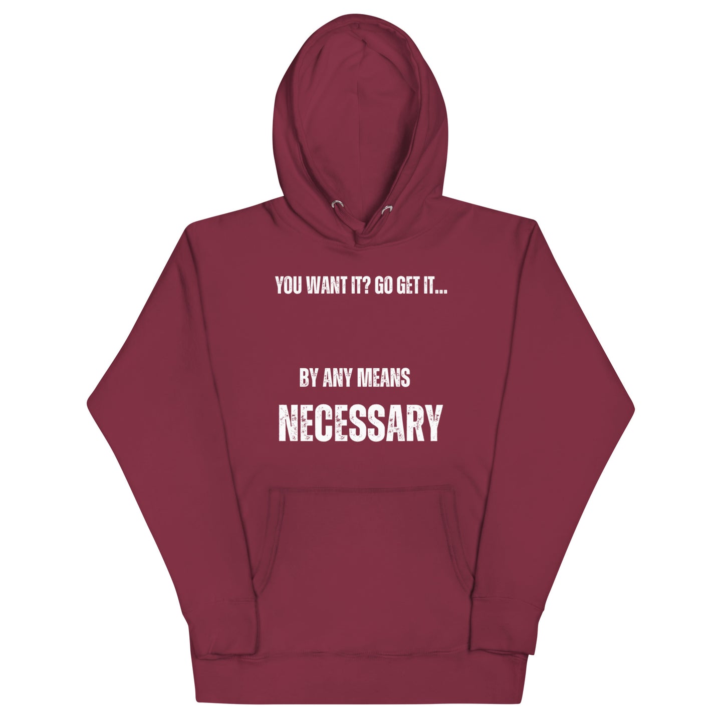 Unisex By Any Means Necessary Hoodie